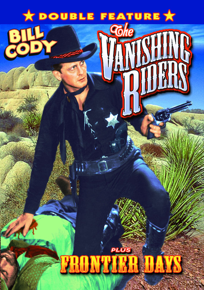 Bill Cody Double Feature: The Vanishing Riders (1935) / Frontier Days (1934) - 