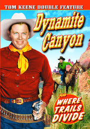 Tom Keene Double Feature: Dynamite Canyon (1941) /Where Trails Divide (1937) - 