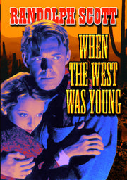 When The West Was Young - 