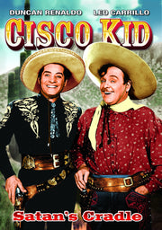 Cisco Kid - Satan's Cradle - 