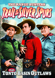 The Range Busters: Trail of the Silver Spurs (1941) / Tonto Basin Outlaws (1941) - 