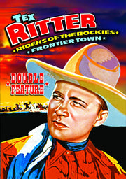 Tex Ritter Double Feature: Riders of The Rockies (1937) / Frontier Town (1937) - 