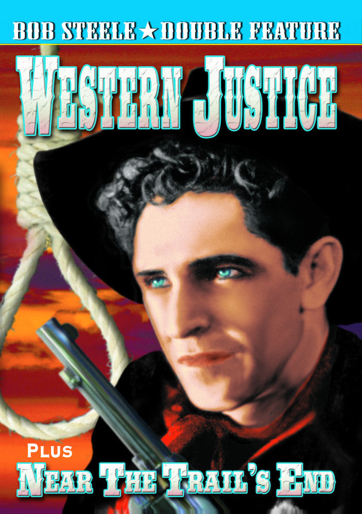 Bob Steele Double Feature: Western Justice (1934) / Near The Trail's End (1931) - 