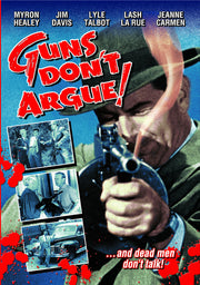 Guns Don't Argue! - 