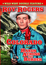 Roy Rogers Double Feature: Colorado (1940) / Hands Across the Border (1944) - 