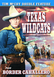 Tim McCoy Double Feature: Texas Wildcats (1939) / Border Caballero (1936) - 