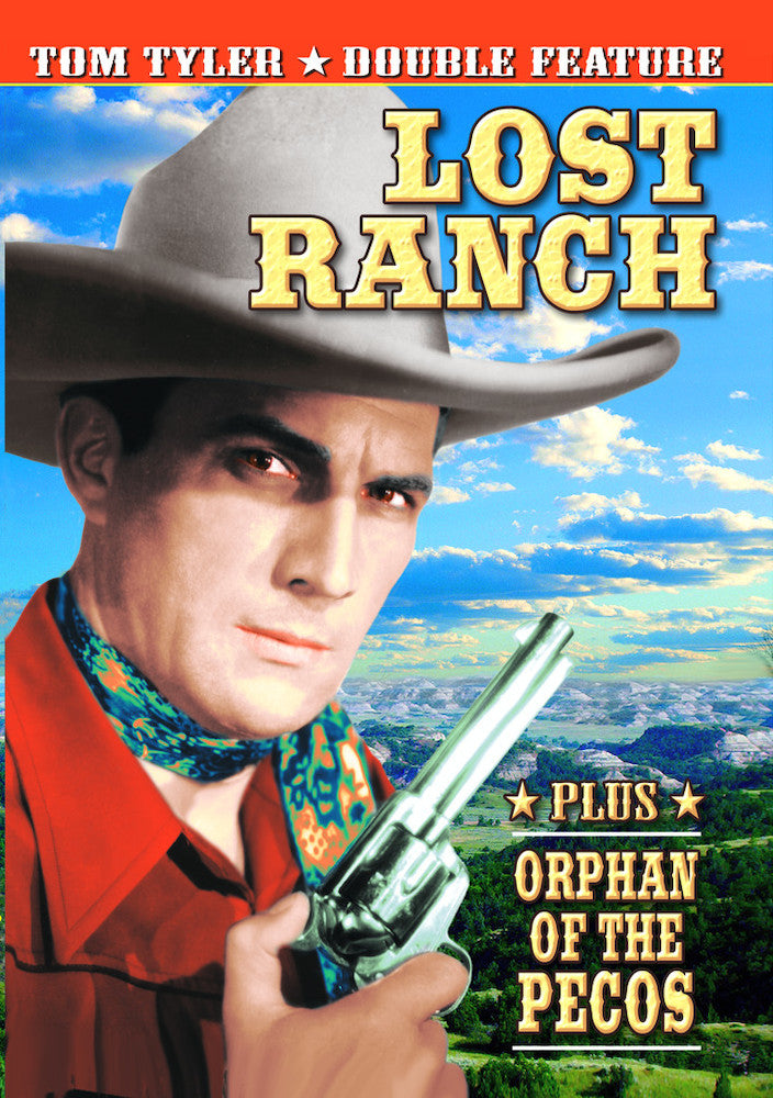 Tom Tyler Double Feature: Lost Ranch / Orphan of the Pecos - 