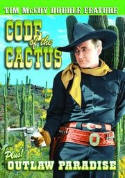 Tim McCoy Double Feature: Code of the Cactus (1939) / Outlaw Paradise (1939) - 