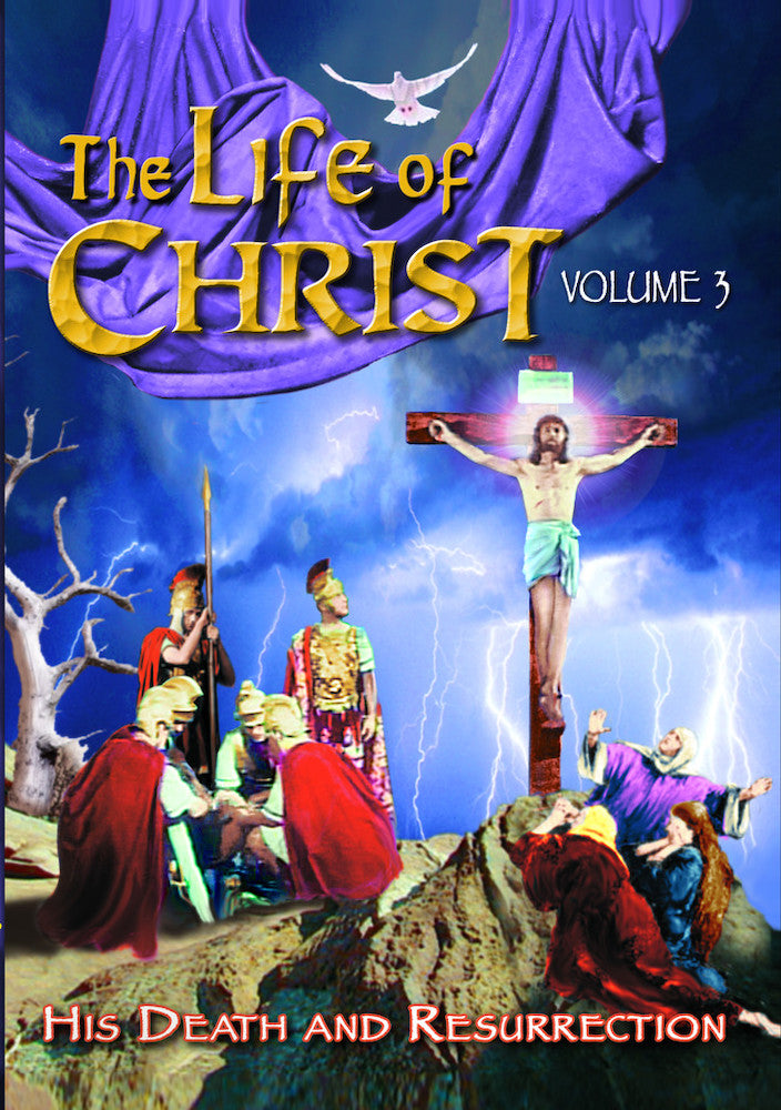 The Life of Christ - Volume 3 - 