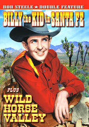 Bob Steele Double Feature: Billy The Kid In Santa Fe (1941) / Wild Horse Valley (1940) - 