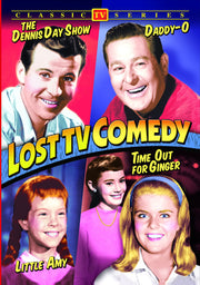 TV Comedies - Lost TV Comedy (Little Amy / Daddy-O / Time Out For Ginger / Dennis Day Show) - 