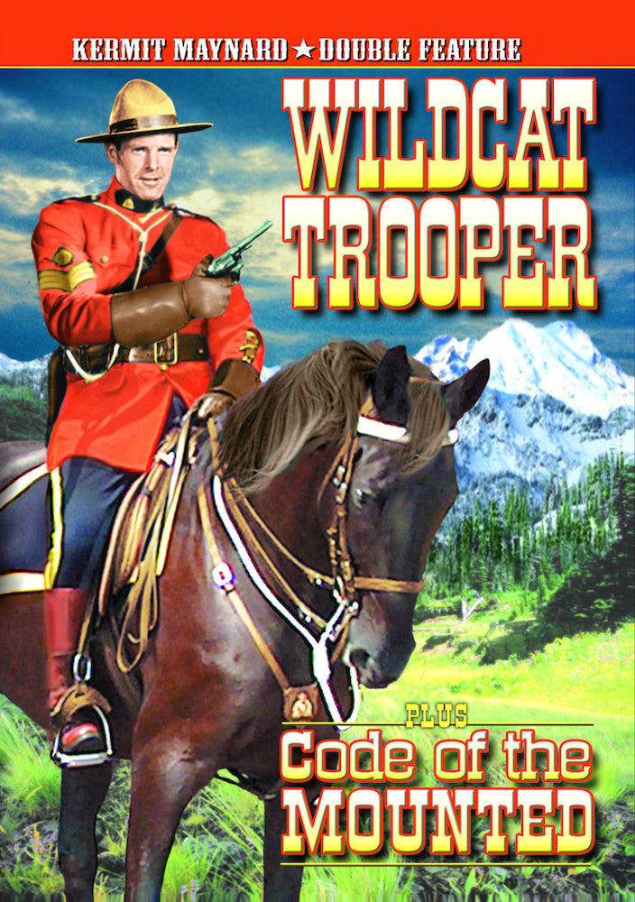 Kermit Maynard Double Feature: Wildcat Trooper (1936) / Code of The Mounted (1935) - 