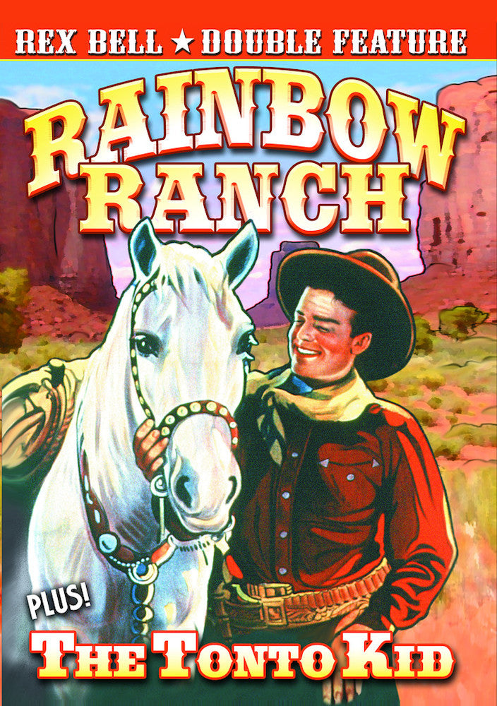 Rex Bell Double Feature: Rainbow Ranch (1933) / The Tonto Kid (1934) - 