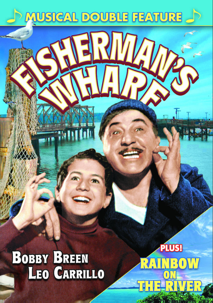 Bobby Breen Musical Double Feature: Fisherman's Wharf (1939) / Rainbow On The River (1936) - 