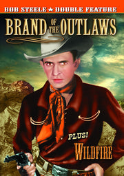 Bob Steele Double Feature: Brand of the Outlaws (1936) / Wildfire (1945) - 