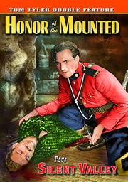 Tom Tyler Double Feature: Honor of The Mounted (1932) / Silent Valley (1935) - 