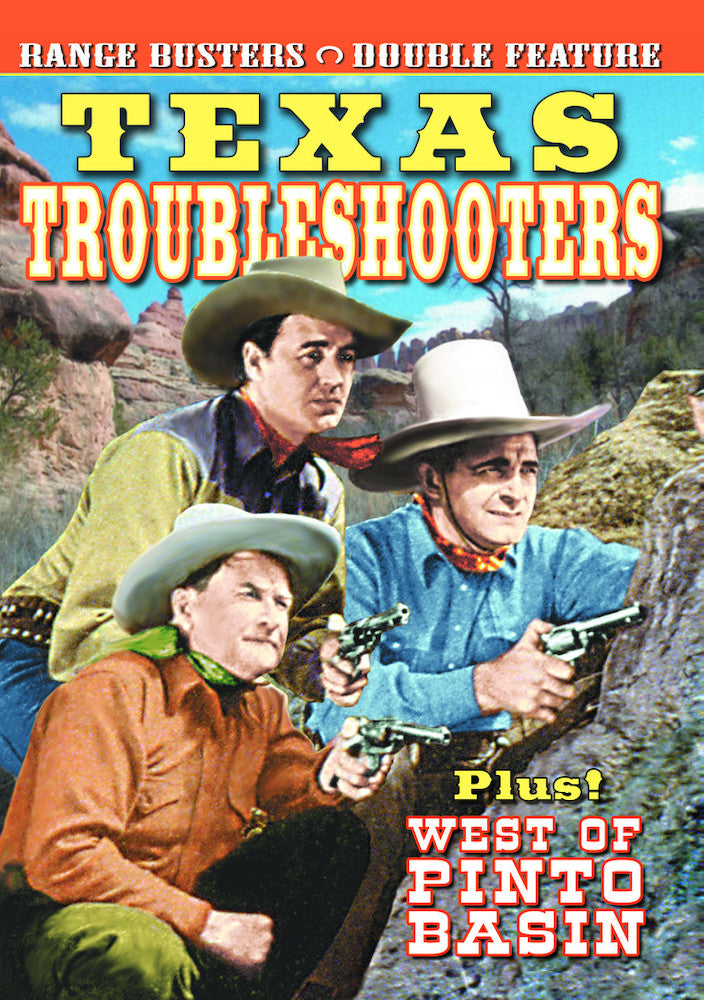 The Range Busters: Texas Troubleshooters (1942) / West of Pinto Basin (1942) - 