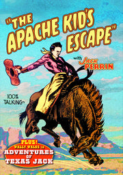 Apache Kid's Escape (1930) / Adventures of Texas Jack (1934) - 