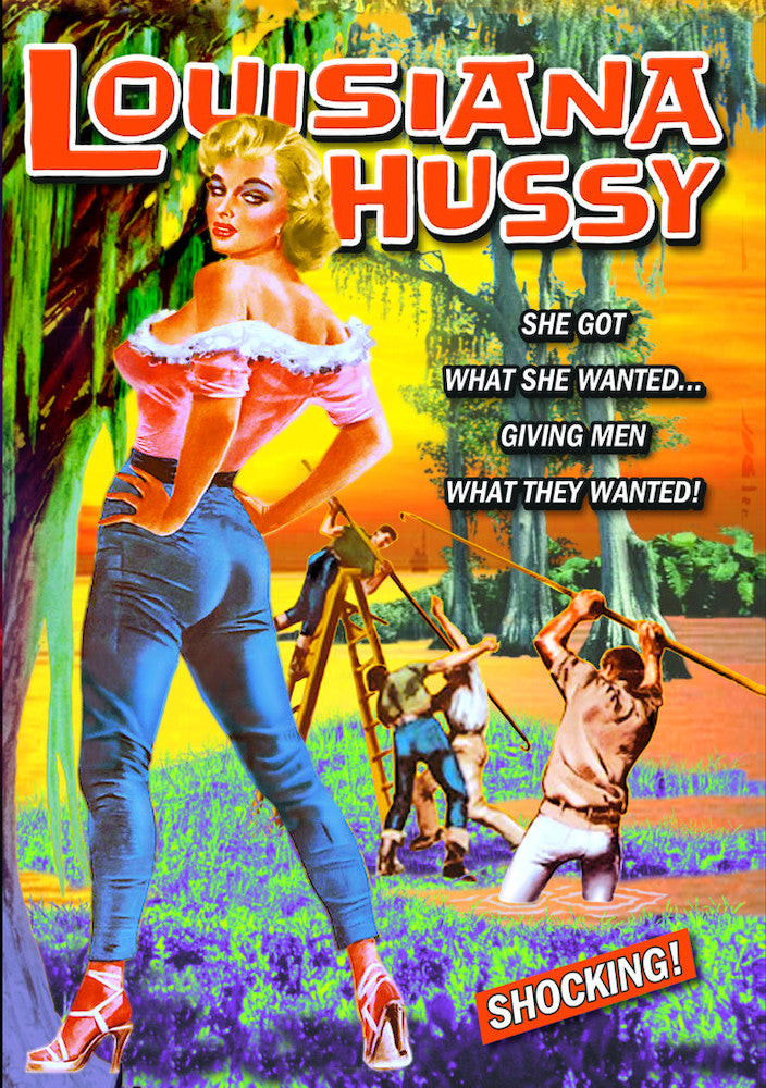Louisiana Hussy - 