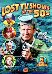 TV Classics - Lost TV Shows of the 50s (Sea Hunt / Beach Patrol / Alarm / Front Page Detective / Assignment Mexico) - 