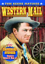 Tom Keene Matinee: Western Mail (1942) / Crossroad Avenger (1953) - 