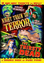Night Train To Terror (1985) / The Thirsty Dead (1974) - 