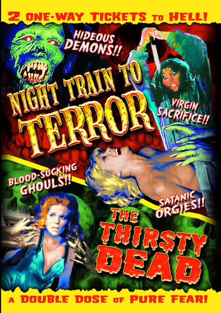 Night Train To Terror (1985) / The Thirsty Dead (1974) - 