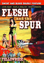 Flesh and the Spur (1957) / Yellowneck (1955) (Sweat and Blood Double Feature) - 