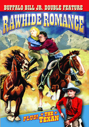 Buffalo Bill Jr. Double Feature: Rawhide Romance (1934) / The Texan (1932) - 