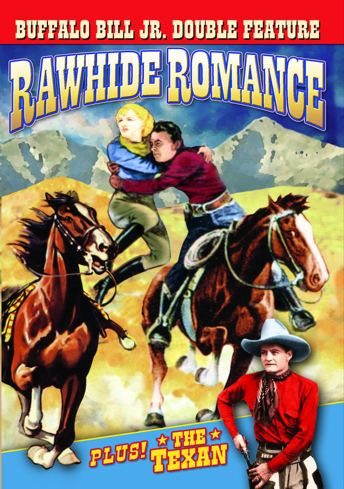 Buffalo Bill Jr. Double Feature: Rawhide Romance (1934) / The Texan (1932) - 