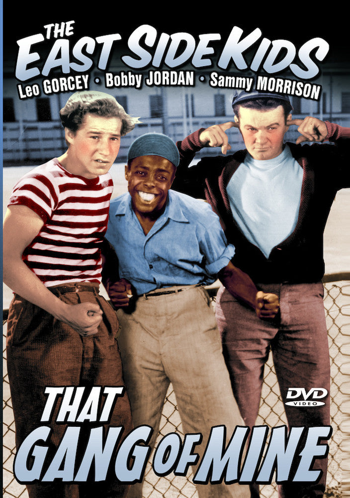 East Side Kids - That Gang of Mine - 