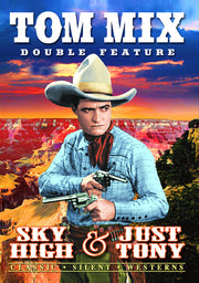 Tom Mix Silent Double Feature: Sky High / Just Tony (Silent) - 