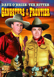 The Texas Rangers: Gangsters of the Frontier - 