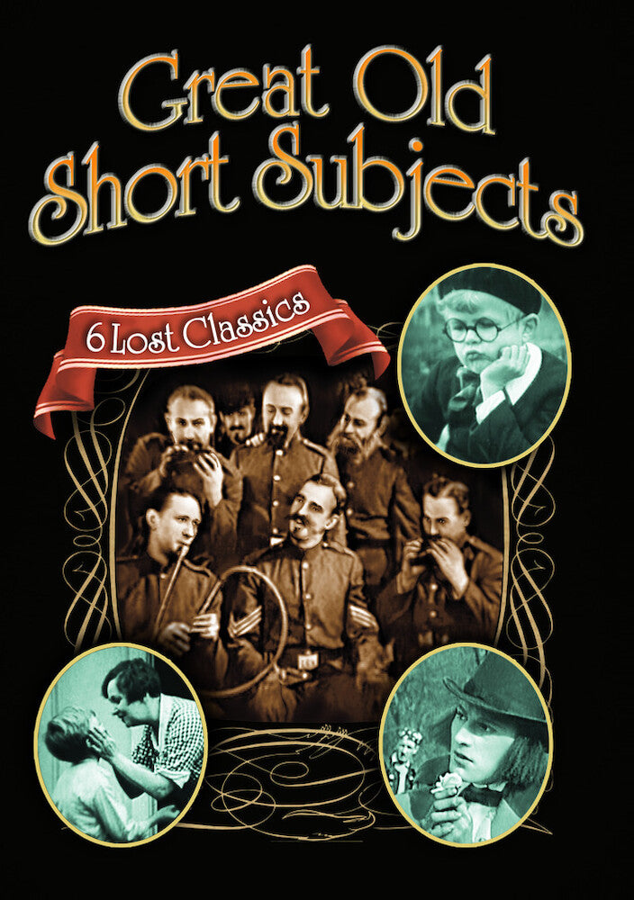 Great Old Short Subjects:The Old Prospector Talks/Bill and I Went Fishing/Couldn't Live Without You/Franz Liszt/The Seventh Wonder/The Old Camp Ground - 