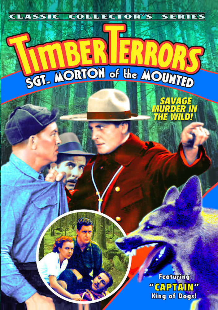 Morton of the Mounties: Timber Terrors - 