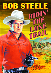 Ridin' the Lone Trail - 