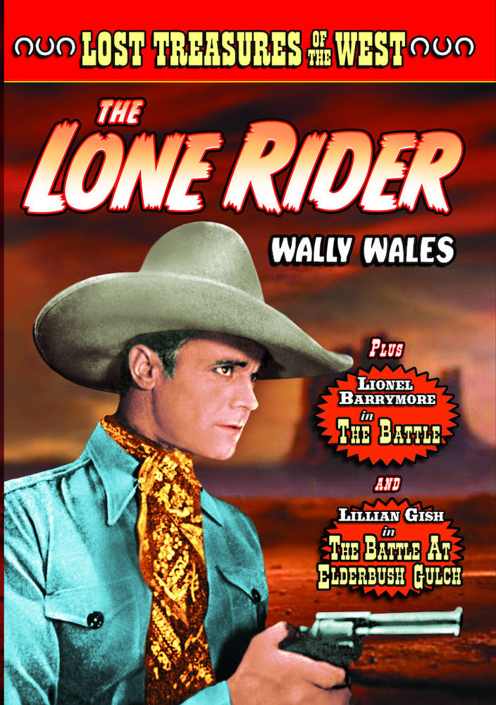 Lost Treasures of the West: The Lone Rider (1931) / The Battle (1911) (Silent) / The Battle at Elderbush Gulch (1913) (Silent) - 