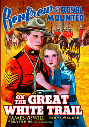 Renfrew of the Royal Mounted: On the Great White Trail - 
