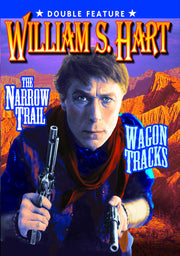 William S. Hart Double Feature: Narrow Trail (1917) / Wagon Tracks (1919) (Silent) - 