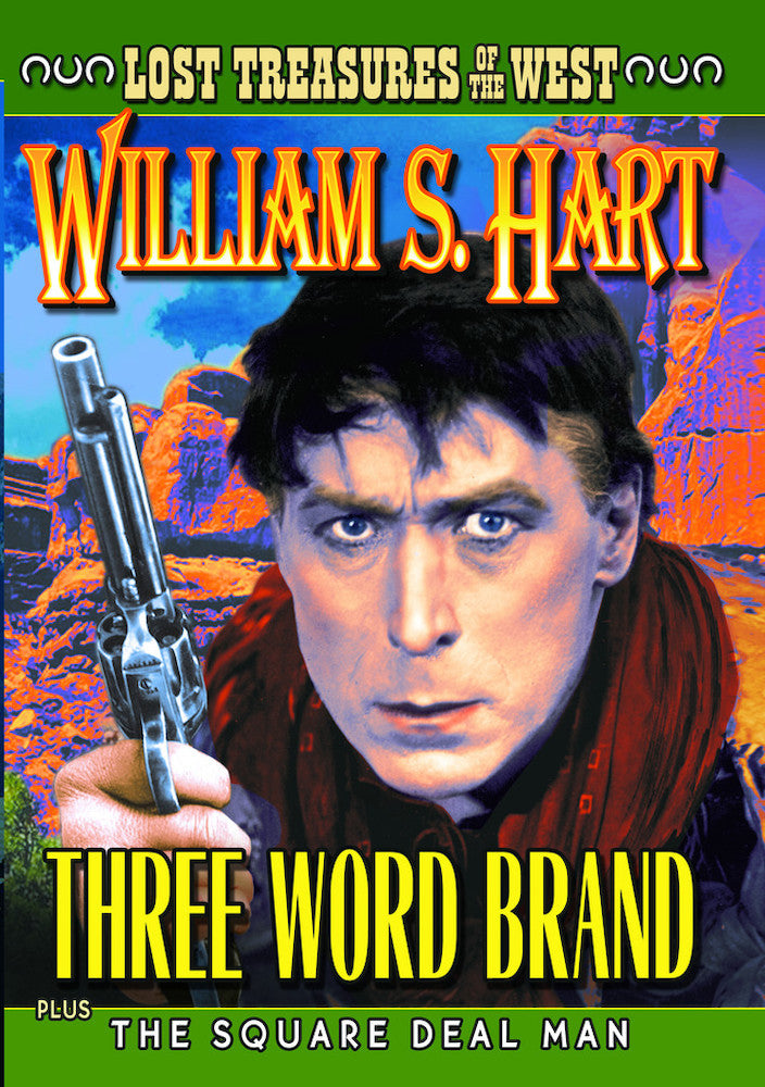 Lost Treasures of the West: Three Word Brand (1921) / Square Deal Man (1917) (Silent) - 