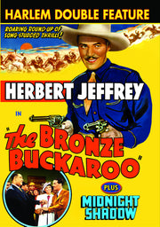 Harlem Double Feature: The Bronze Buckaroo (1939) / Midnight Shadow (1939) - 