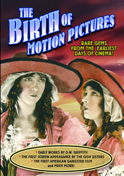 The Birth Of Motion Pictures - 