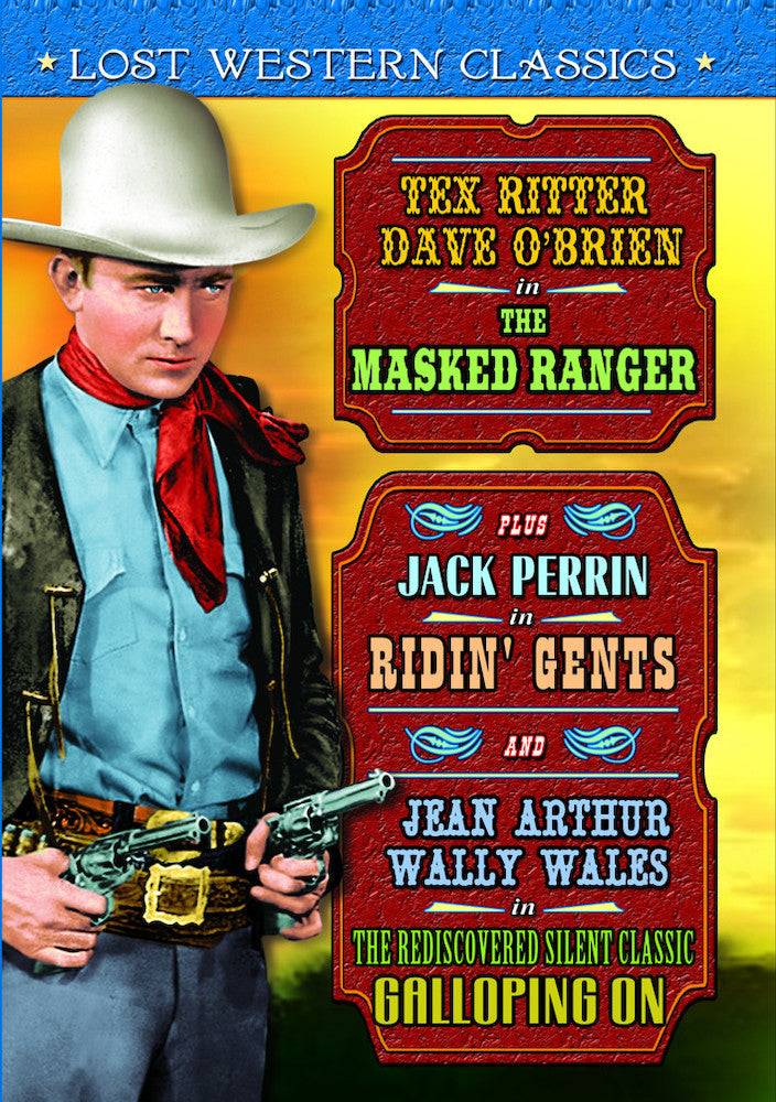Lost Western Classics: The Masked Ranger (1948) / Riding Gents (1934) / Galloping On (1925) (Silent) - 