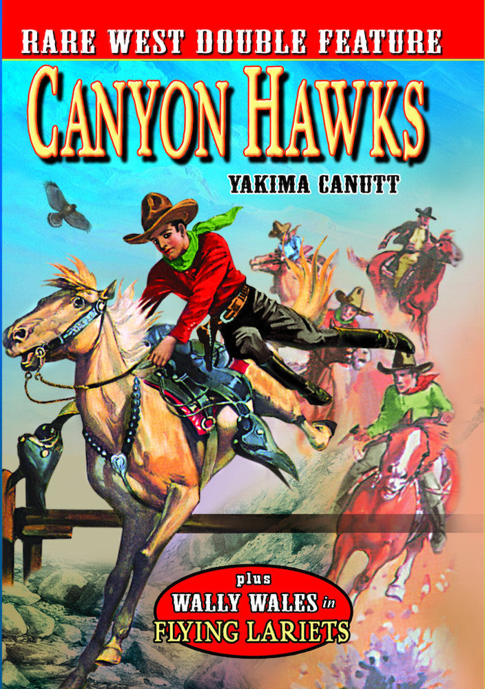 Canyon Hawks (1930) / Flying Lariats (1931) - 