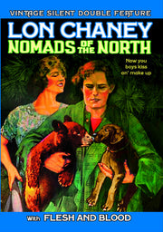 Lon Chaney Double Feature: Nomads of The North (1920) / Flesh and Blood (1922) (Silent) - 