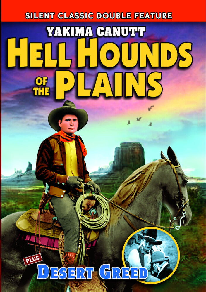 Hellhounds of the Plains / Desert Greed (Silent) - 