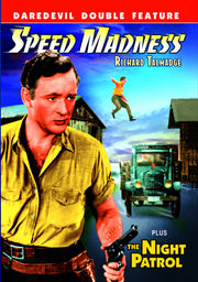 Speed Madness (1932) / The Night Patrol (1926) - 