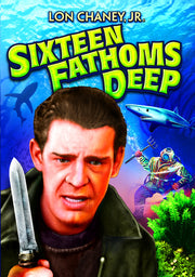 Sixteen Fathoms Deep - 