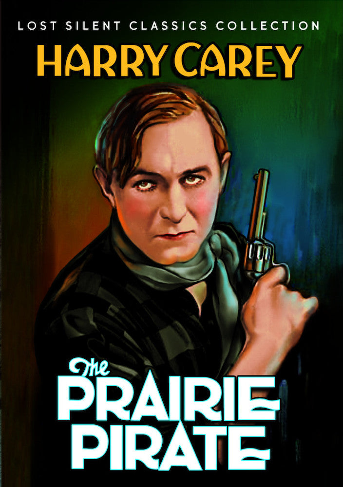 The Prairie Pirate (Silent) - 