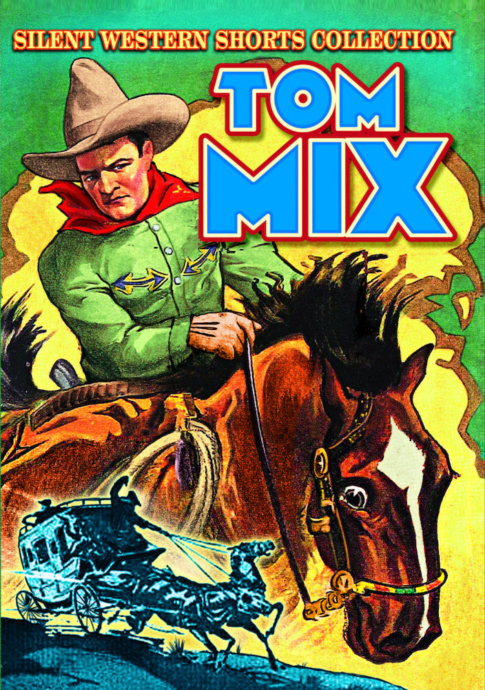Tom Mix - Silent Western Shorts Collection - 
